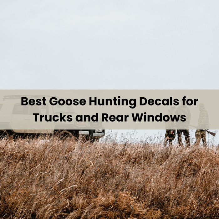 Best Goose Hunting Decals for Trucks and Rear Windows