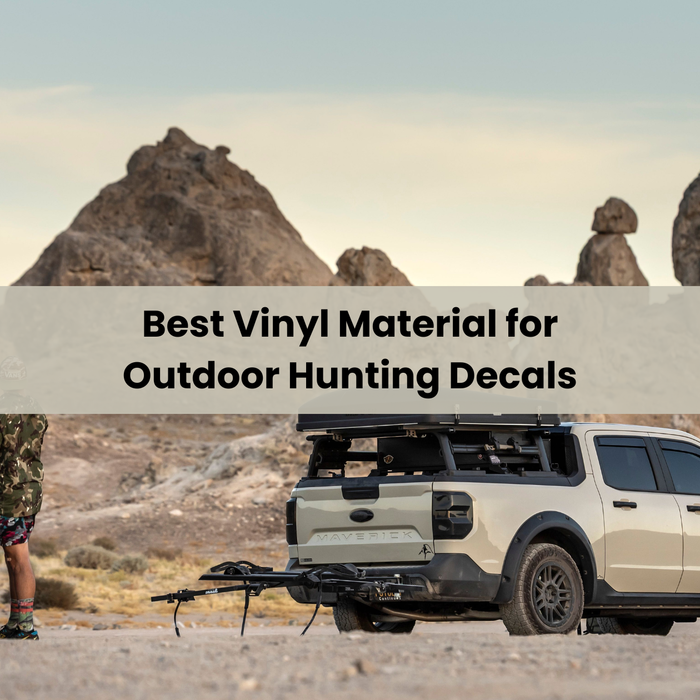 Best Vinyl Material for Outdoor Hunting Decals