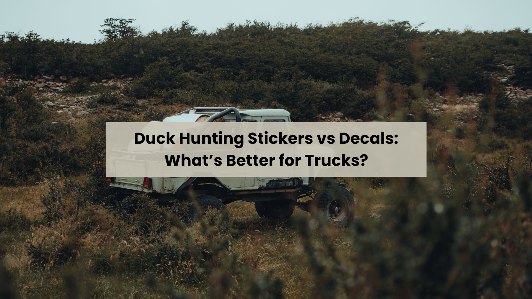 Duck Hunting Stickers vs Decals: What's Better for Trucks