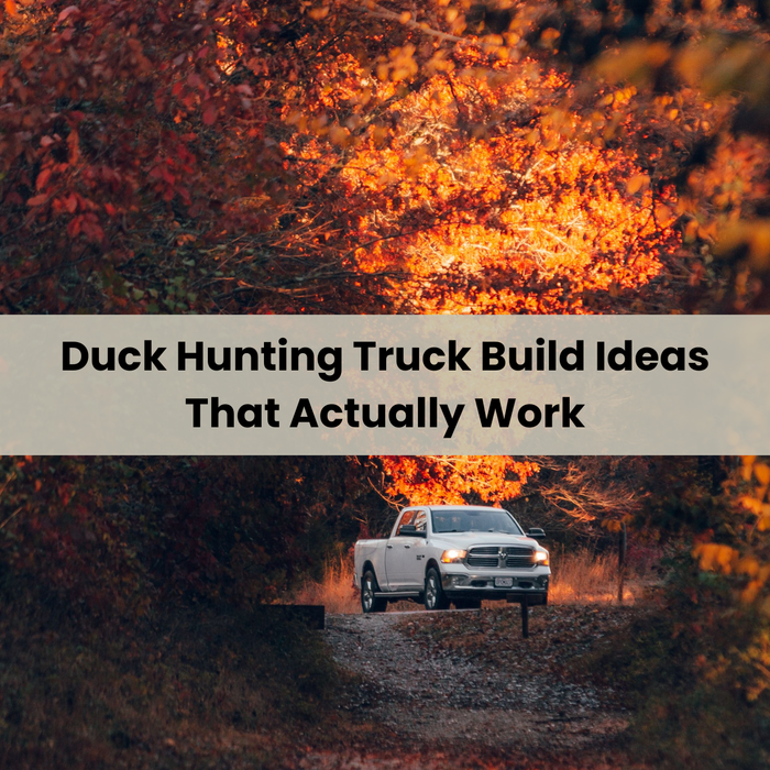 Duck Hunting Truck Build Ideas That Actually Work
