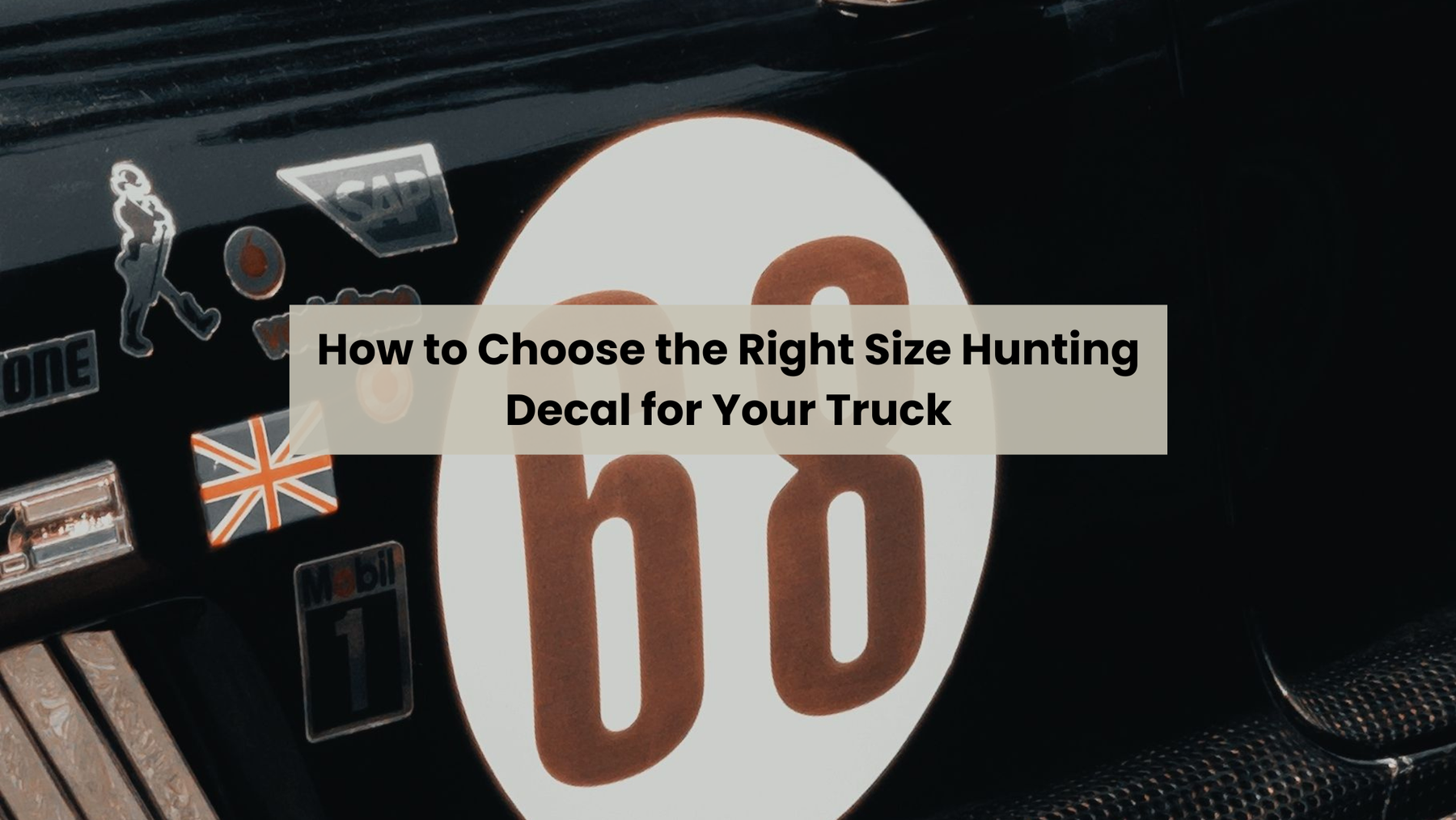 How to Choose the Right Size Hunting Decal for Your Truck