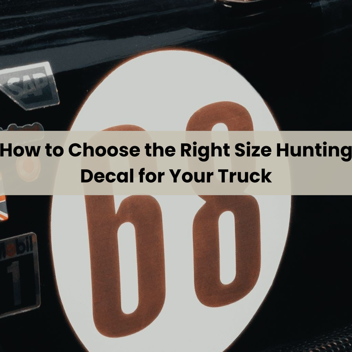 How to Choose the Right Size Hunting Decal for Your Truck