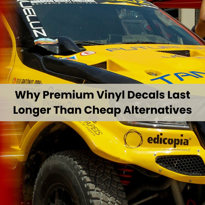 Why Premium Vinyl Decals Last Longer Than Cheap Alternatives