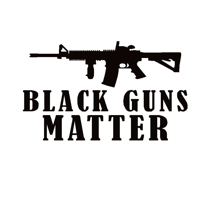 Assault Rifles Decal - Black Guns Matter Assault Rifles Sticker – 7647 ...